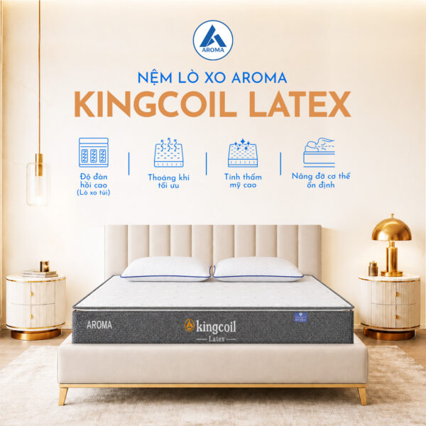 Nệm Lò Xo Aroma Kingcoil Latex